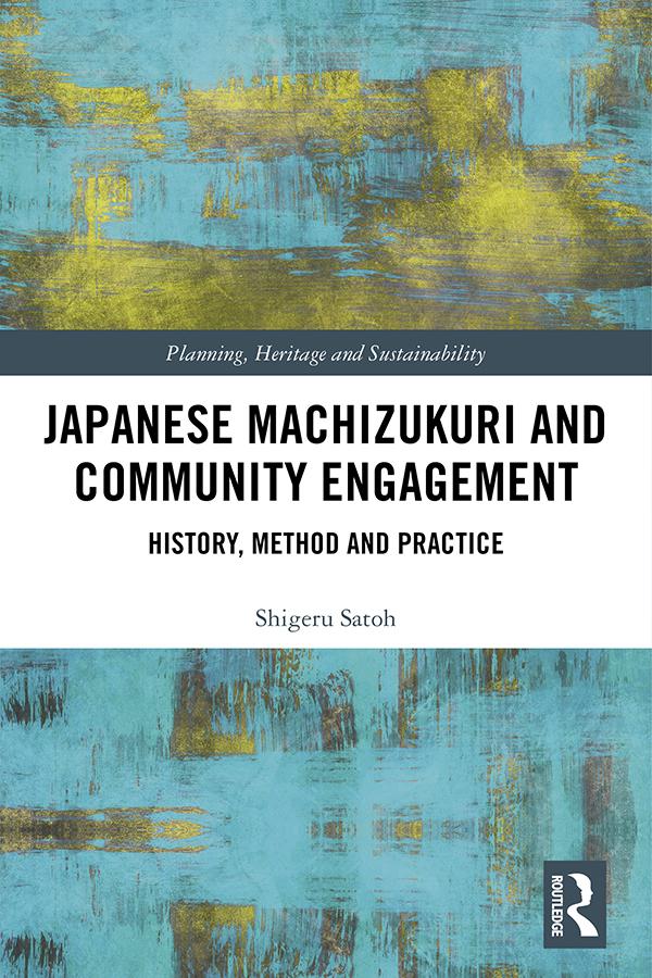 Japanese Machizukuri and Community Engagement by Shigeru Satoh