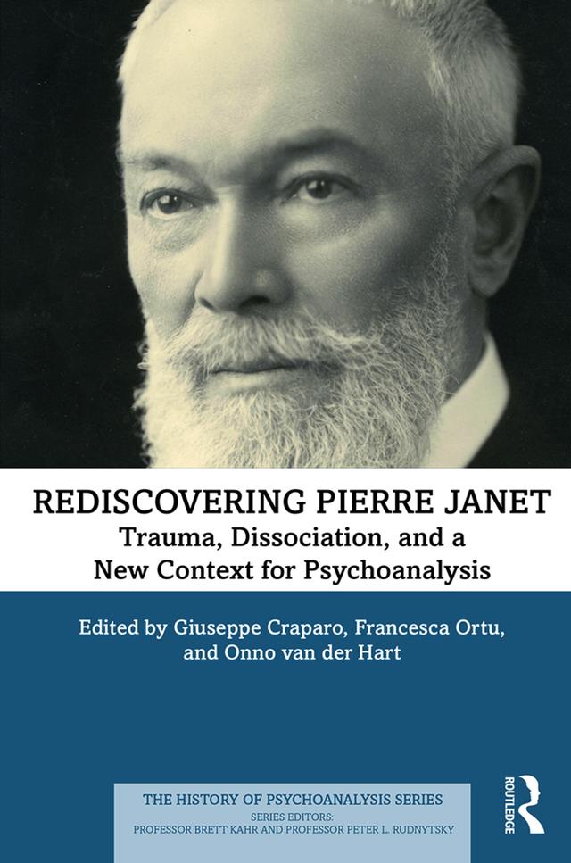 Rediscovering Pierre Janet by Francesca Ortu, Giuseppe Craparo, Onno van der Hart
