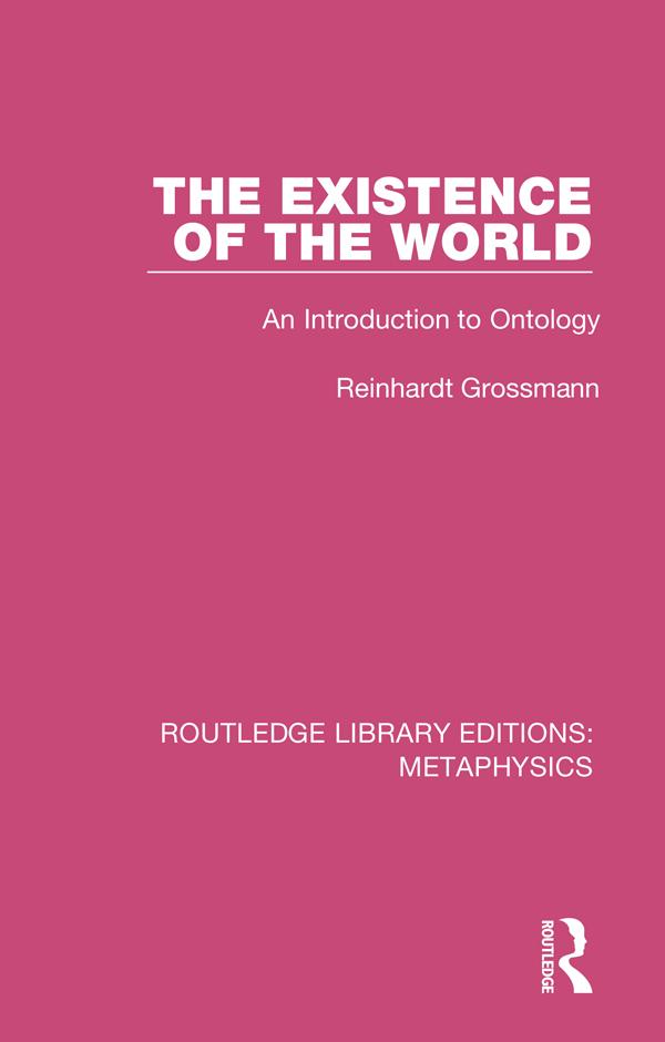 The Existence of the World by Reinhardt Grossmann
