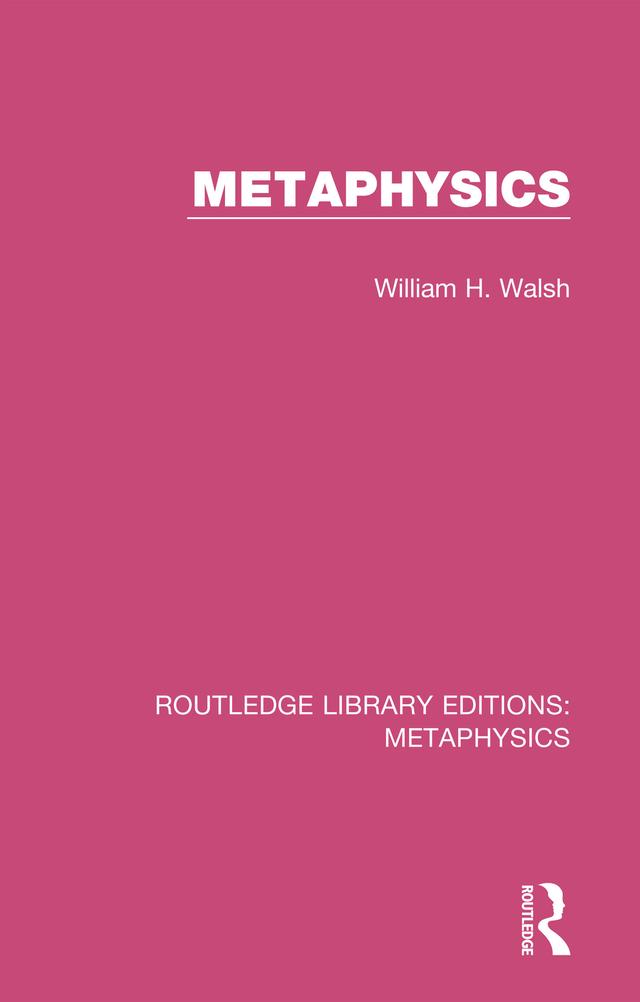 Metaphysics by William H. Walsh