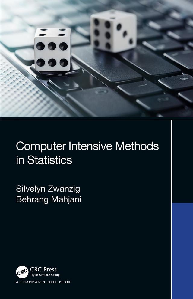 Computer Intensive Methods in Statistics by Behrang Mahjani, Silvelyn Zwanzig