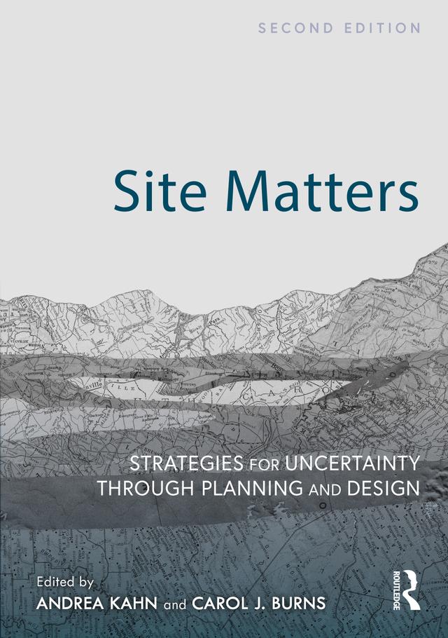 Site Matters by Andrea Kahn, Carol J. Burns
