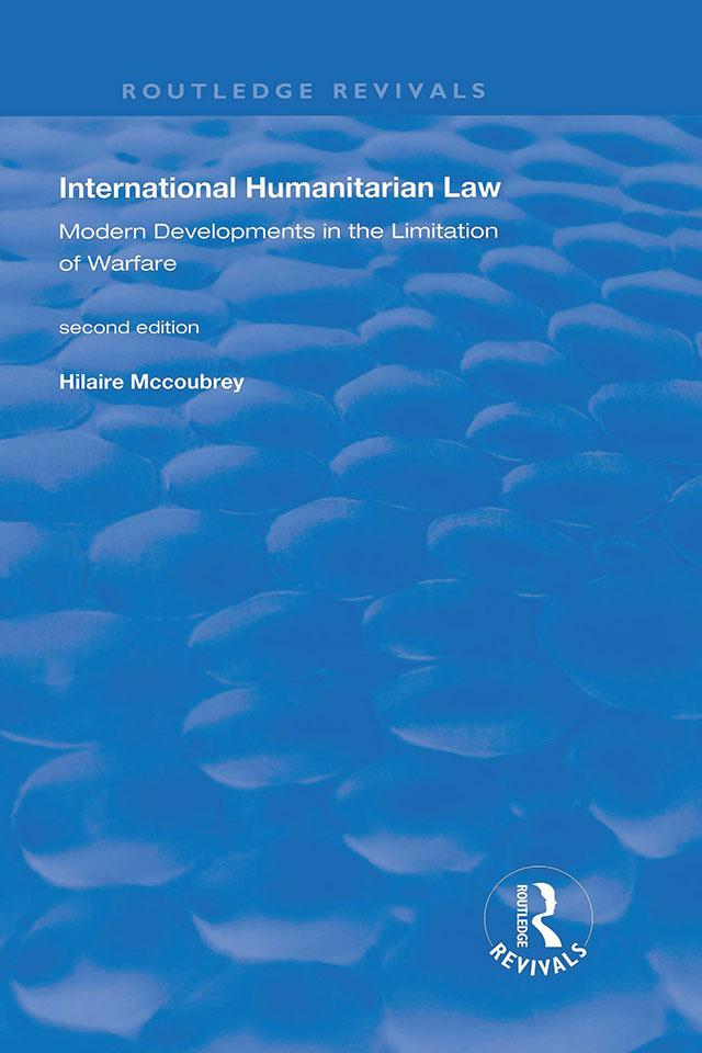 International Humanitarian Law by Hilaire McCoubrey