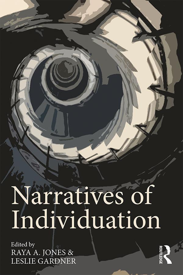 Narratives of Individuation by Leslie Gardner, Raya A. Jones