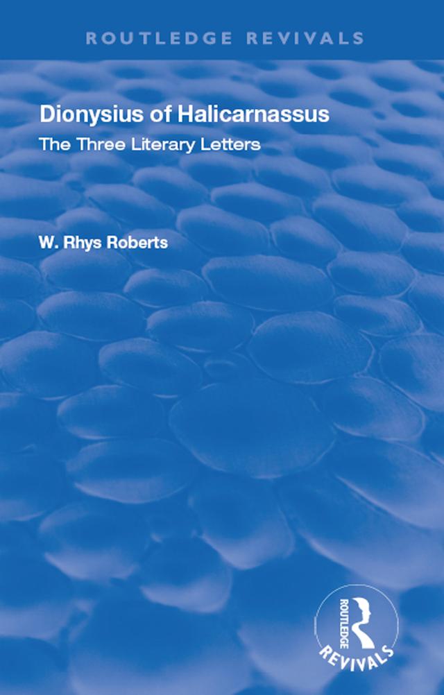 The Three Literary Letters by W. Rhys Roberts