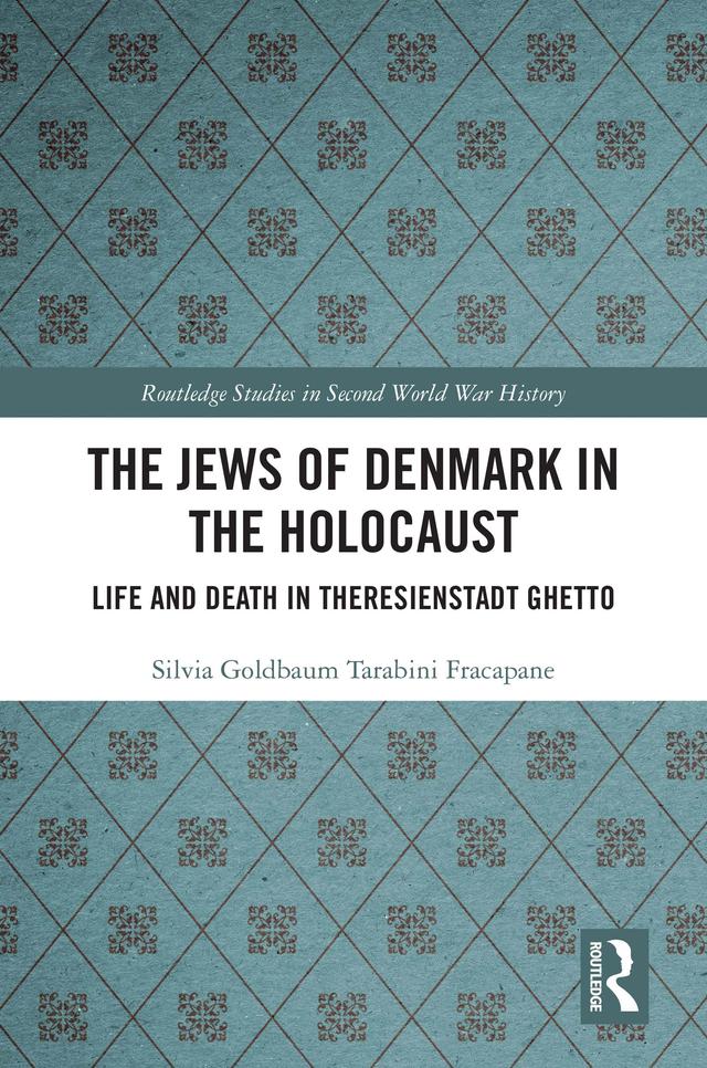 The Jews of Denmark in the Holocaust by Silvia Tarabini Fracapane