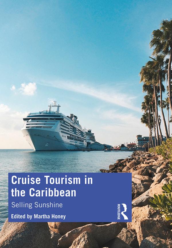 Cruise Tourism in the Caribbean by Martha Honey