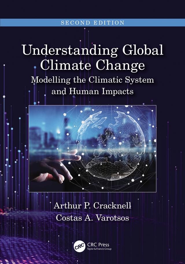 Understanding Global Climate Change by Arthur P Cracknell, Costas A Varotsos