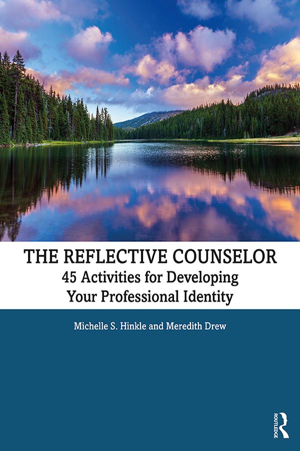The Reflective Counselor by Meredith Drew, Michelle S. Hinkle
