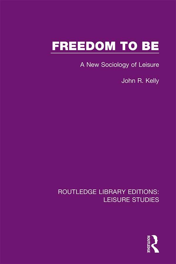 Freedom to Be by John R. Kelly