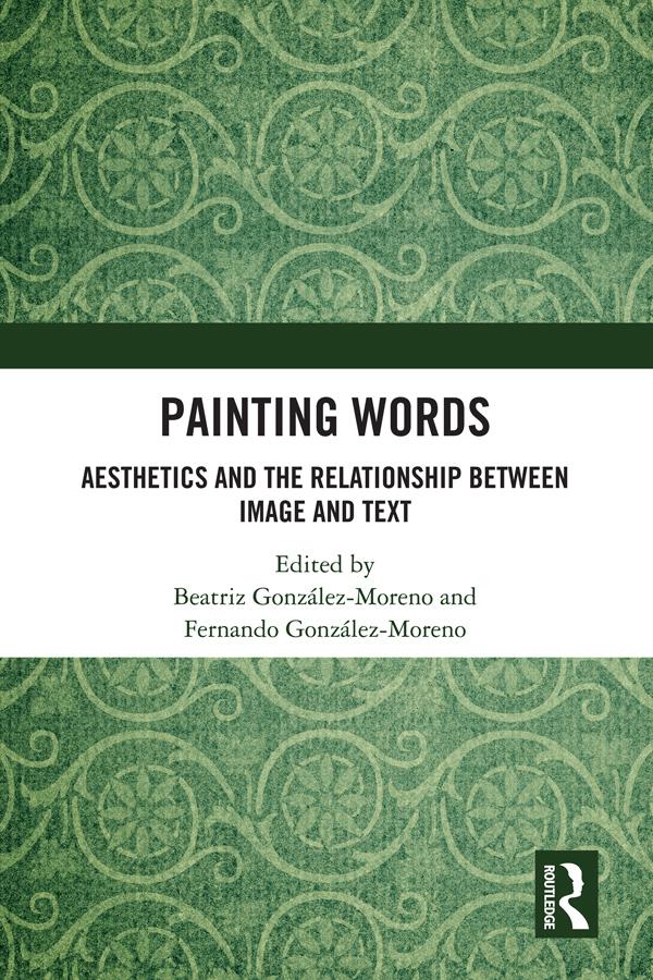 Painting Words by Beatriz Gonzalez Moreno, Fernando González-Moreno
