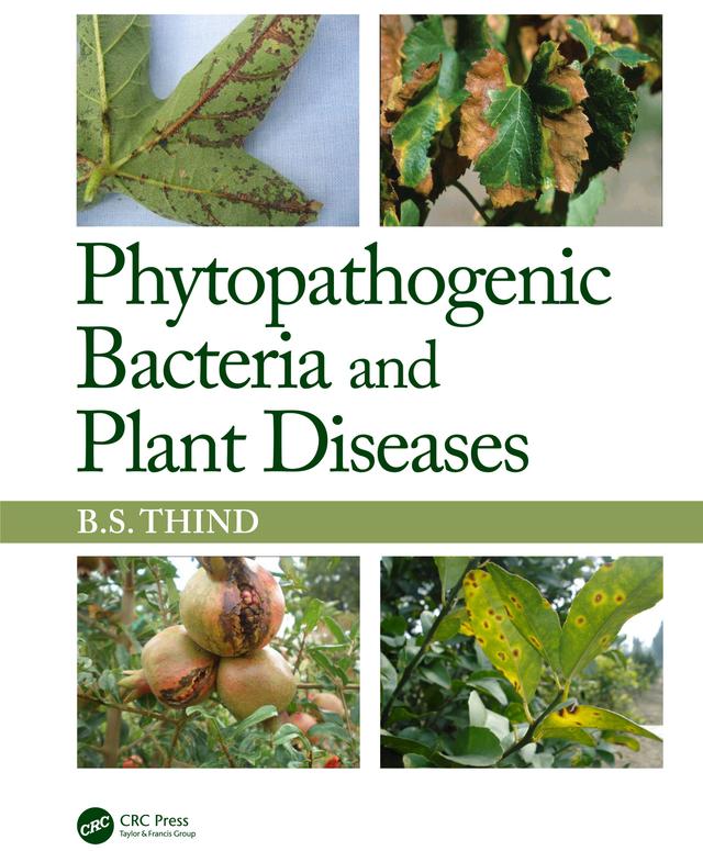 Phytopathogenic Bacteria and Plant Diseases by BS Thind