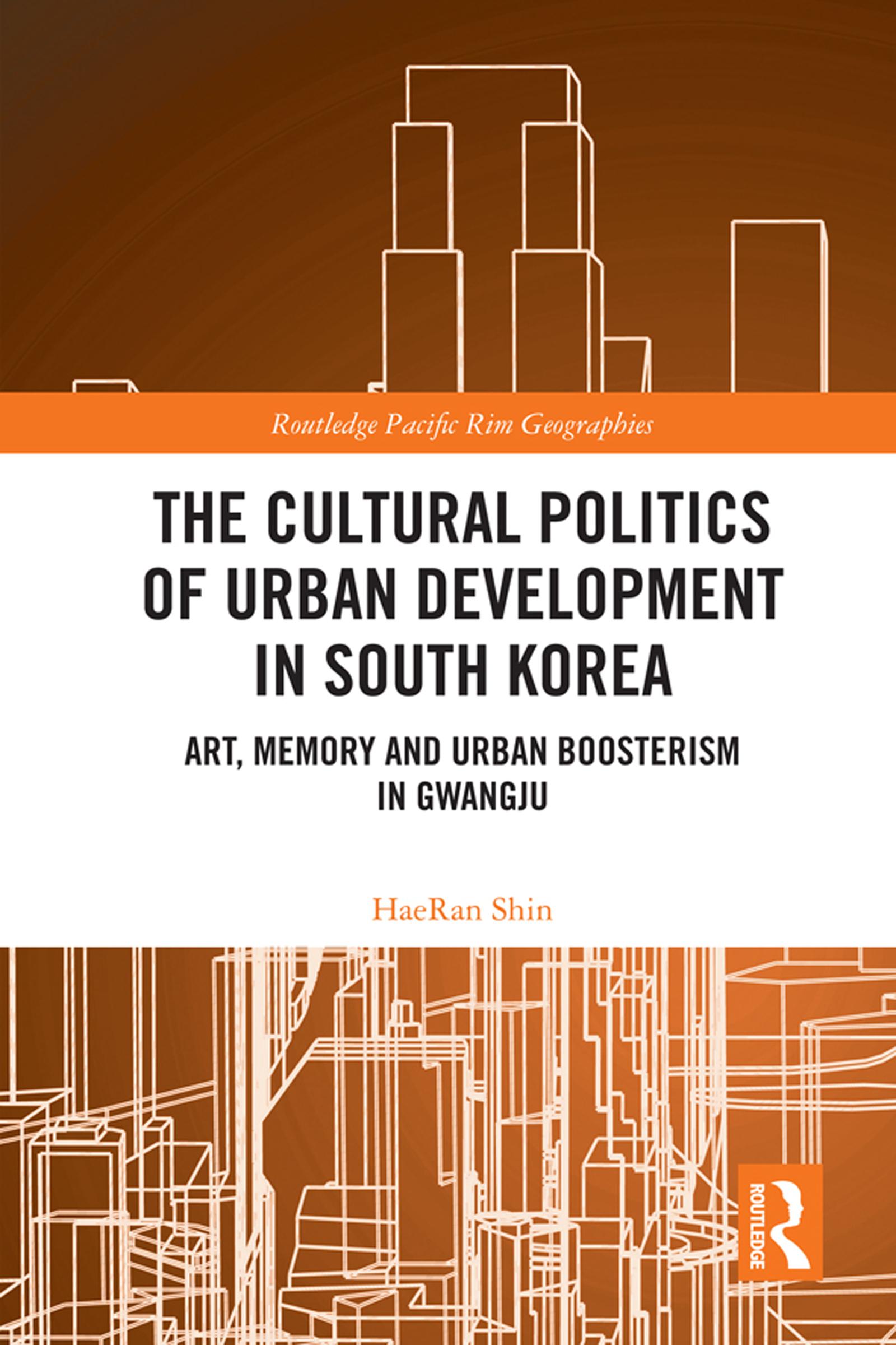 The Cultural Politics of Urban Development in South Korea