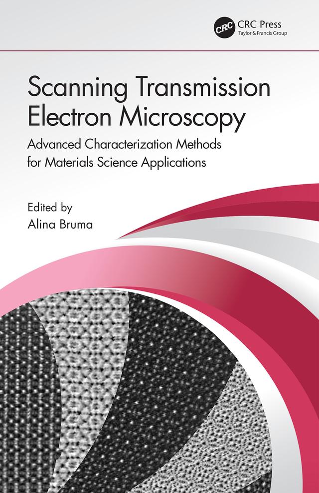 Scanning Transmission Electron Microscopy by Alina Bruma