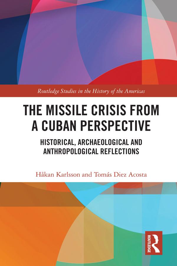 The Missile Crisis from a Cuban Perspective
