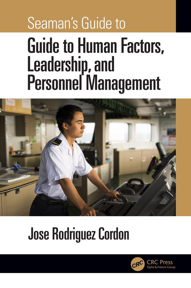 Seaman's Guide to Human Factors, Leadership, and Personnel Management by Jose Rodriguez Cordon
