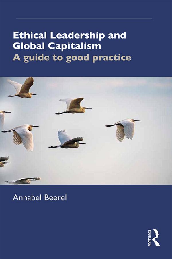 Ethical Leadership and Global Capitalism by Annabel Beerel