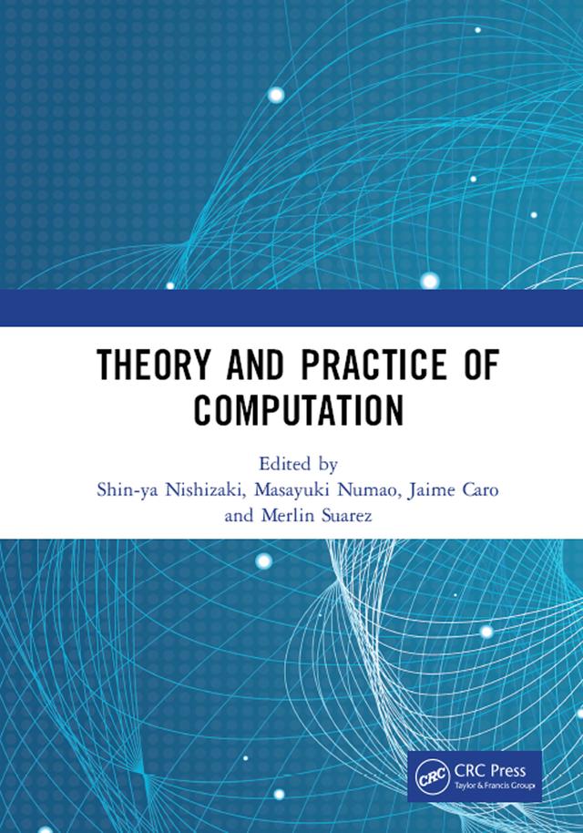 Theory and Practice of Computation by Jaime Caro, Masayuki Numao, Merlin Suarez, Shin-ya Nishizaki