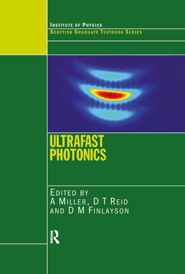 Ultrafast Photonics by A. Miller, D.M. Finlayson, D.T. Reid