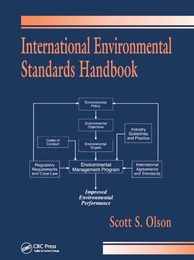 International Environmental Standards Handbook by Scott S. Olson