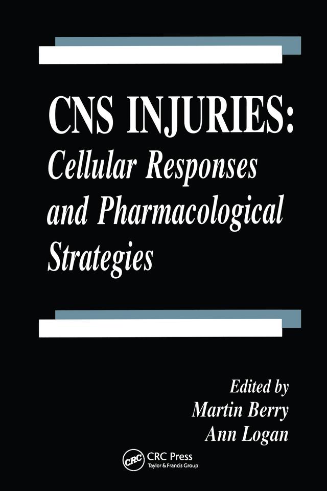 CNS Injuries by Ann Logan, Martin Berry