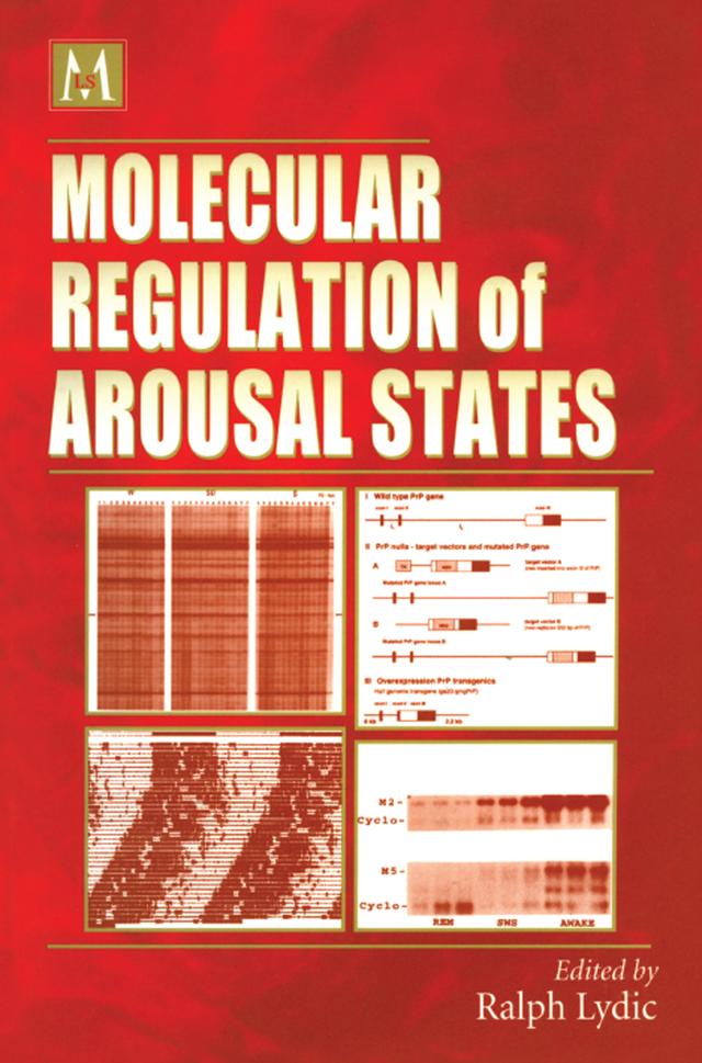 Molecular Regulation of Arousal States by Ralph Lydic
