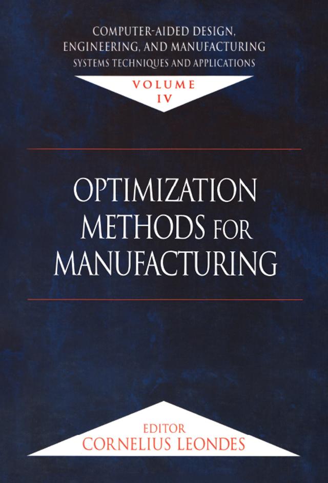 Computer-Aided Design, Engineering, and Manufacturing by Cornelius T. Leondes