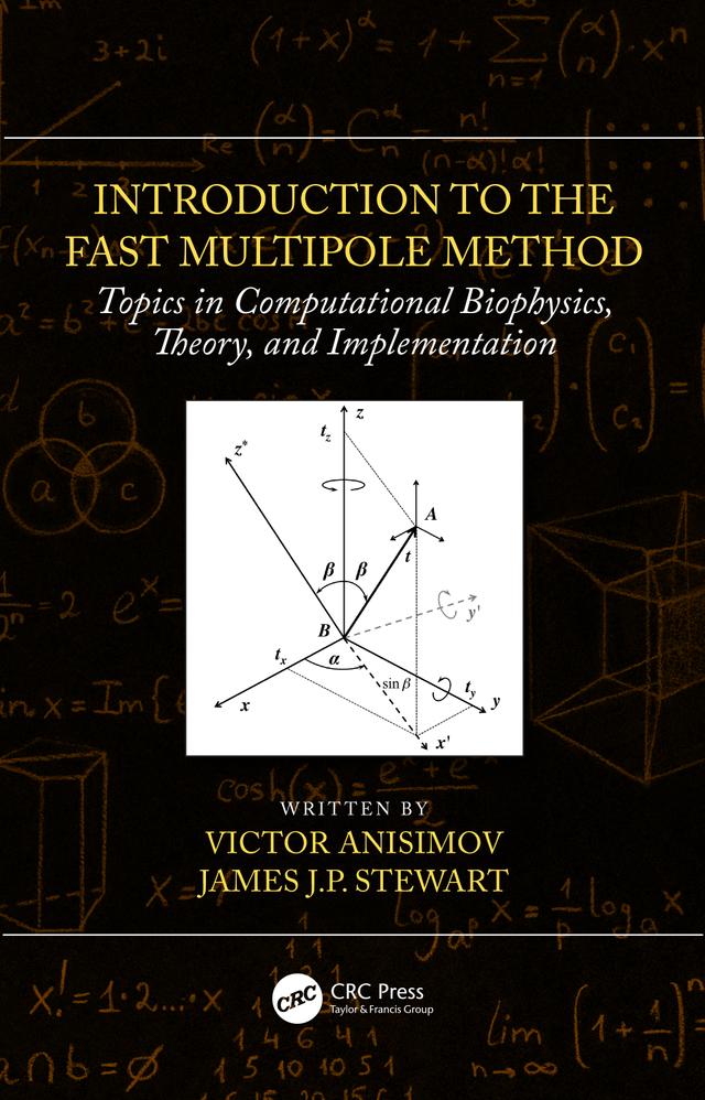 Introduction to the Fast Multipole Method by James J.P. Stewart, Victor Anisimov