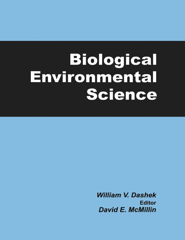Biological Environmental Science by William V Dashek