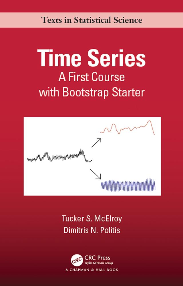 Time Series by Dimitris N. Politis, Tucker S. McElroy