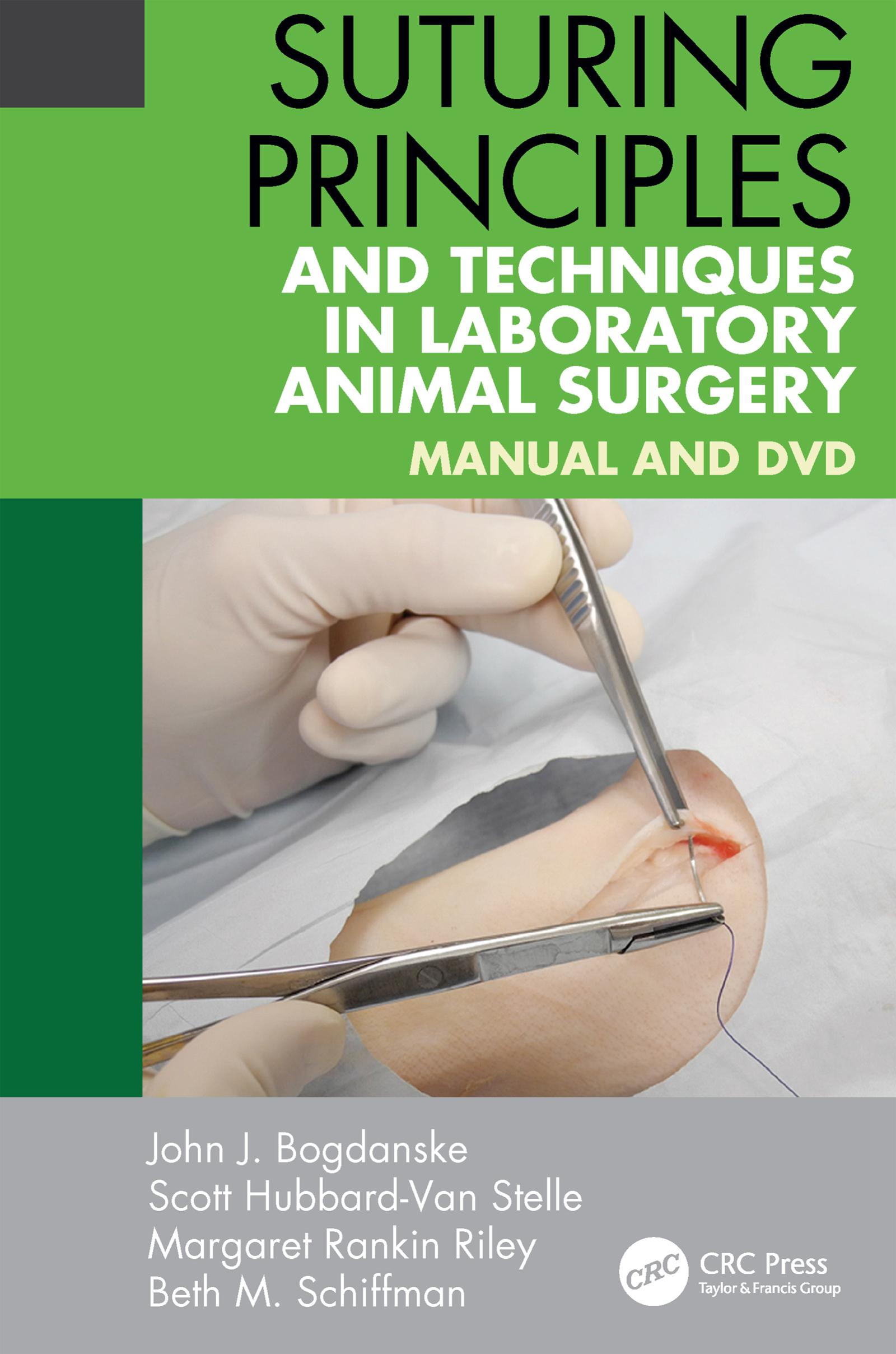 Suturing Principles and Techniques in Laboratory Animal Surgery
