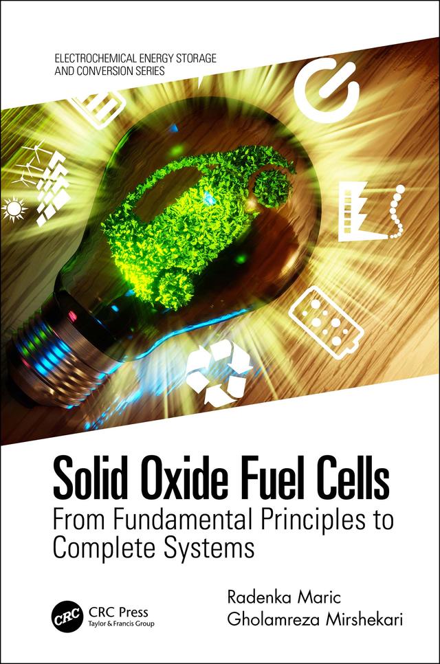 Solid Oxide Fuel Cells by Gholamreza Mirshekari, Radenka Maric
