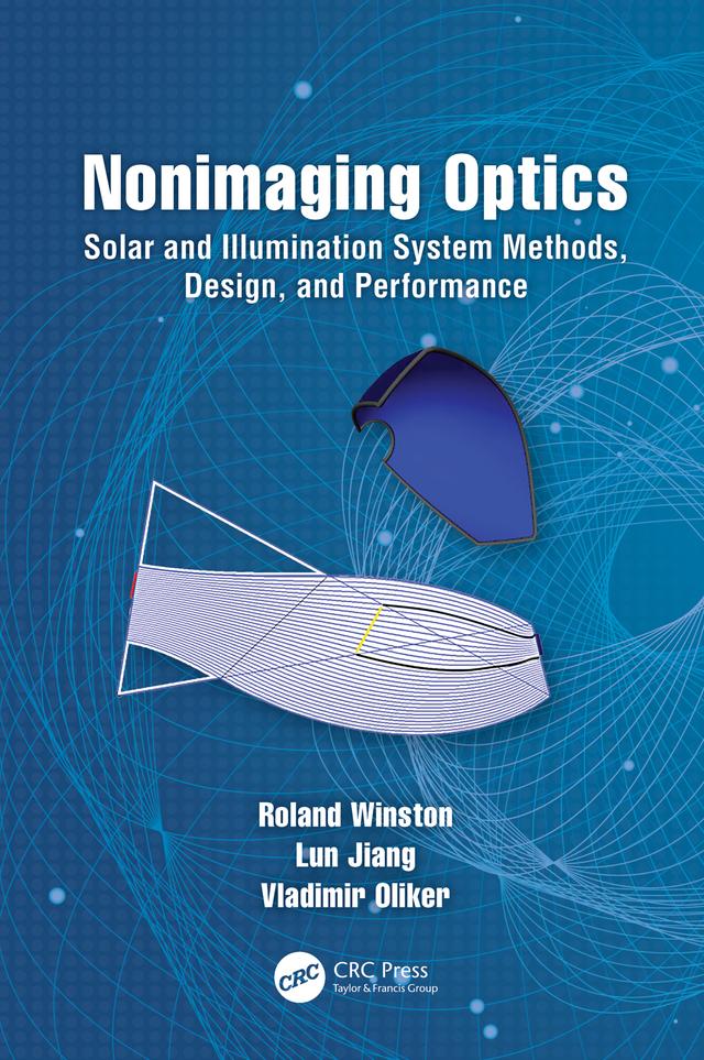 Nonimaging Optics by Lun Jiang, Roland Winston, Vladimir Oliker
