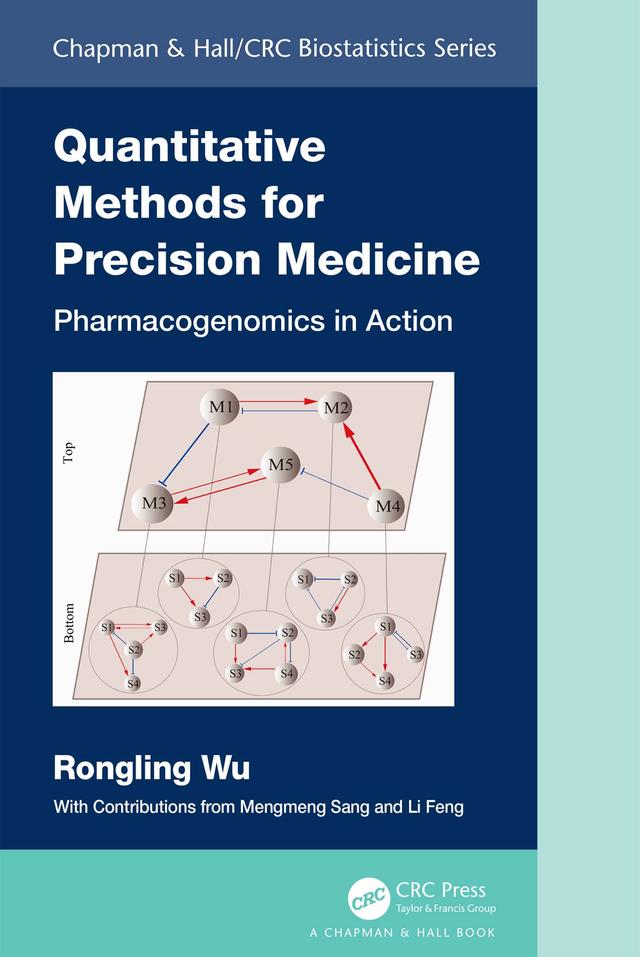 Quantitative Methods for Precision Medicine by Rongling Wu