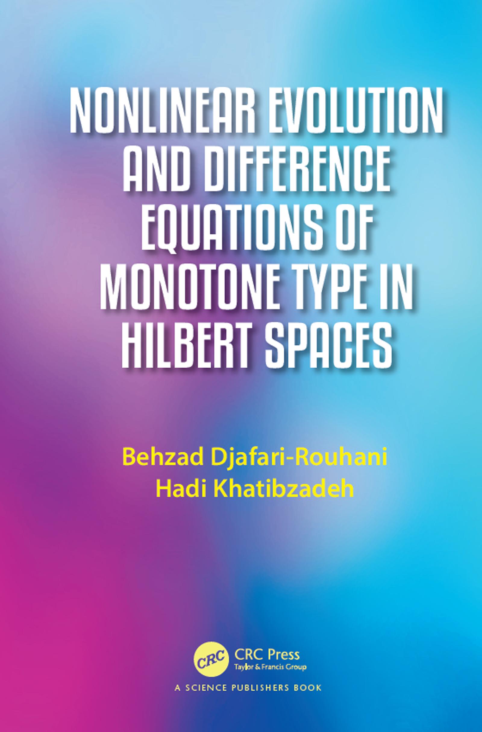 Nonlinear Evolution and Difference Equations of Monotone Type in Hilbert Spaces