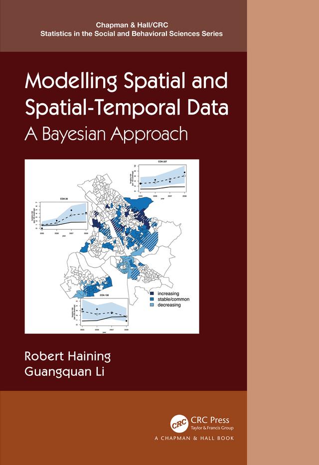 Modelling Spatial and Spatial-Temporal Data by Guangquan Li, Robert P. Haining