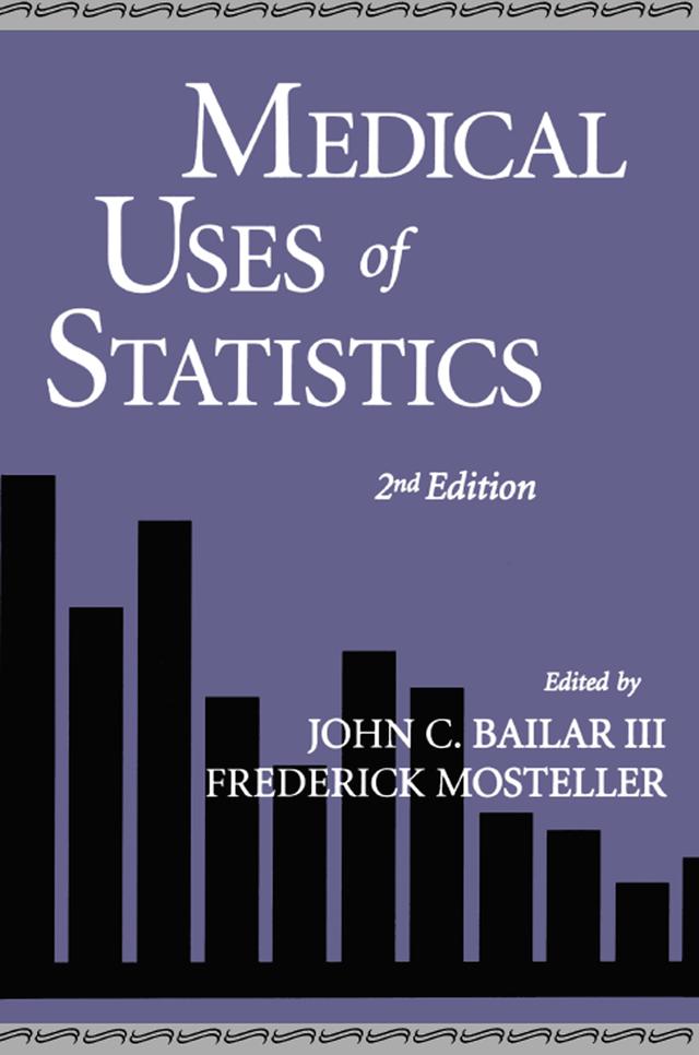 Medical Uses of Statistics by Bailar/Mostelle