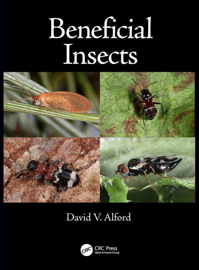 Beneficial Insects by David V. Alford