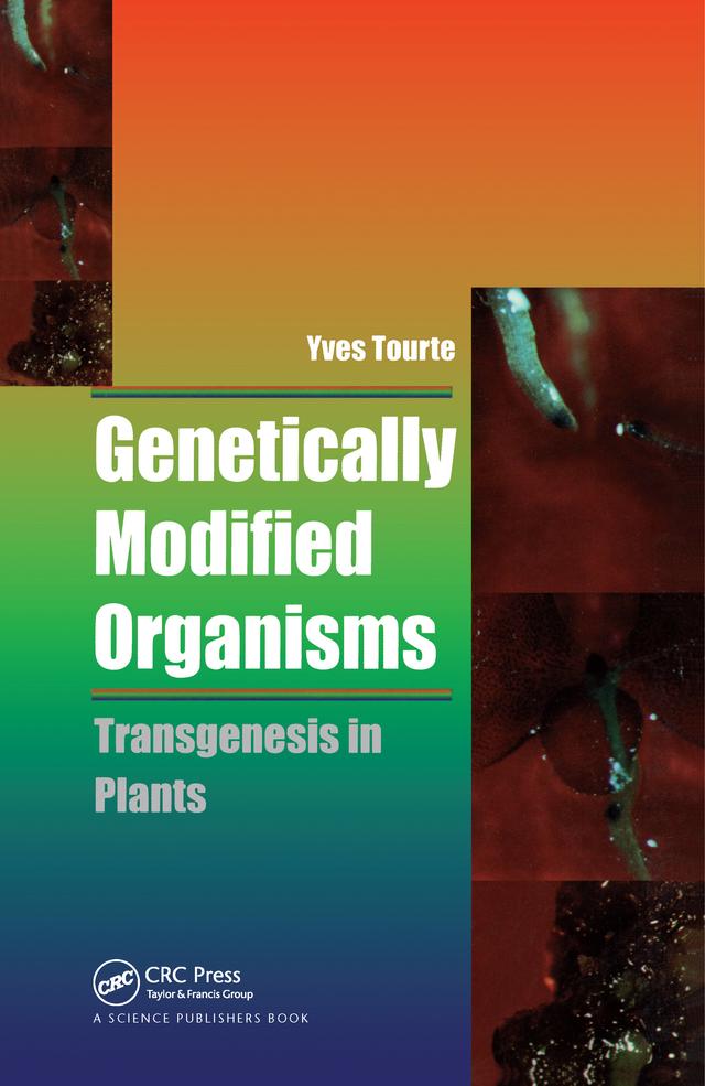 Genetically Modified Organisms by Yves Tourte