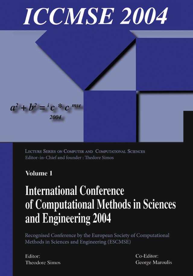 International Conference of Computational Methods in Sciences and Engineering (ICCMSE 2004) by George Maroulis, Theodore Simos