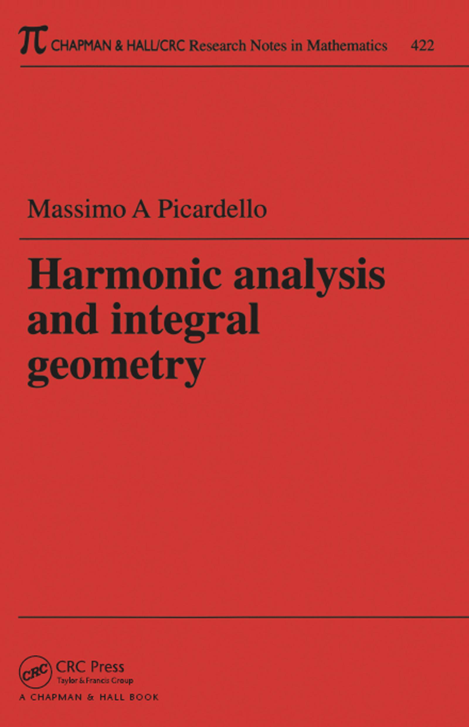 Harmonic Analysis and Integral Geometry