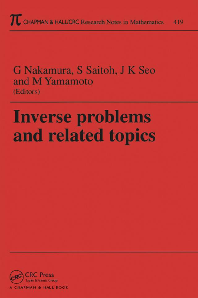 Inverse Problems and Related Topics by Gen Nakamura, Jin Kean Seo, Saburou Saitoh