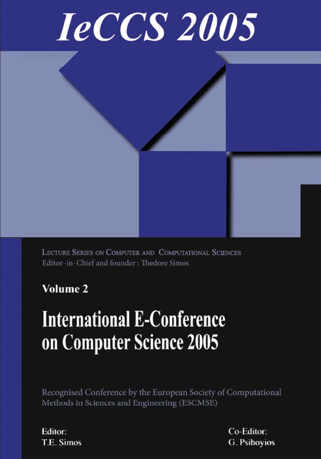 International e-Conference on Computer Science (IeCCS 2005) by Theodore Simos
