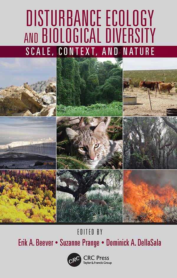 Disturbance Ecology and Biological Diversity by Dominick A. DellaSala, Erik A. Beever, Inger Suzanne Prange