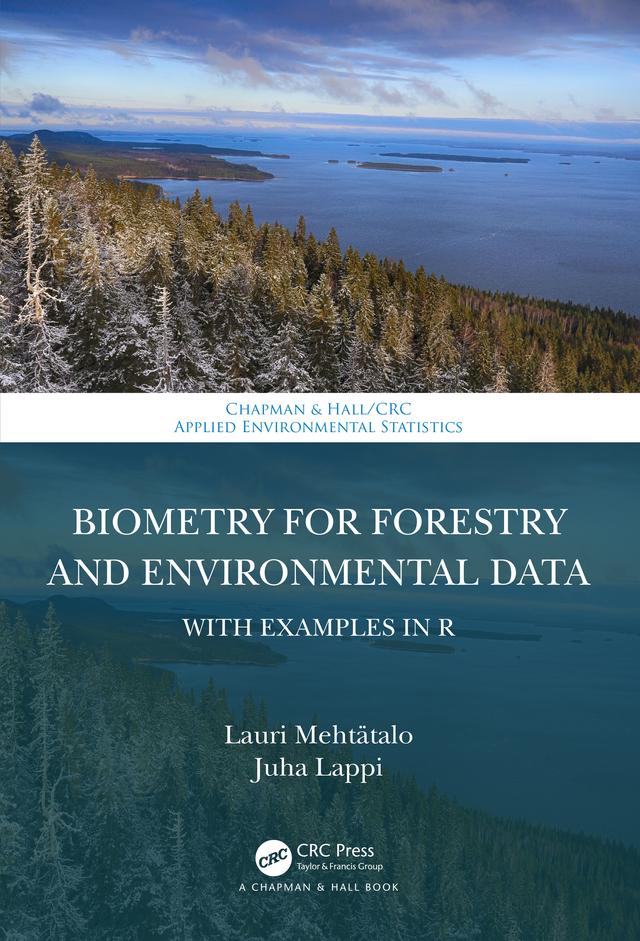 Biometry for Forestry and Environmental Data by Juha Lappi, Lauri Mehtatalo