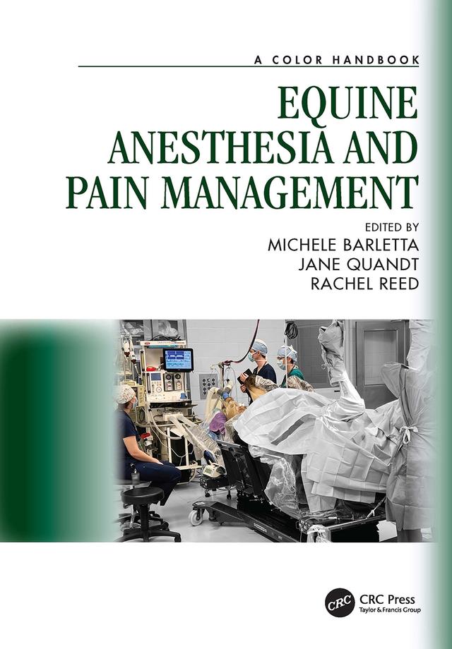 Equine Anesthesia and Pain Management by Jane Quandt, Michele Barletta, Rachel Reed