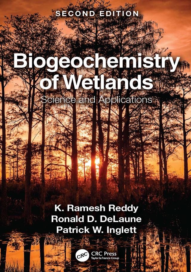Biogeochemistry of Wetlands by K. Ramesh Reddy, Patrick W. Inglett, Ronald D. DeLaune