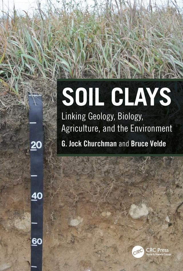 Soil Clays by Bruce Velde, G. Jock Churchman