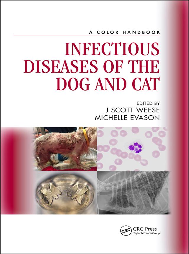 Infectious Diseases of the Dog and Cat by J Scott Weese, Michelle Evason