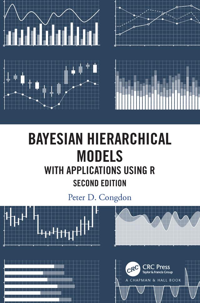 Bayesian Hierarchical Models by Peter D. Congdon
